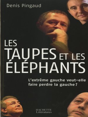 cover image of Les taupes et les éléphants